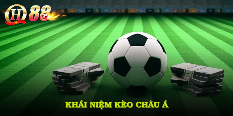 Khái niệm kèo châu Á
